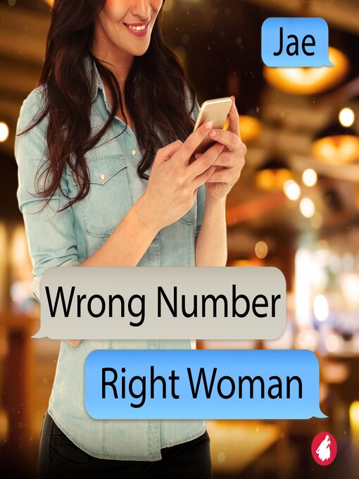 Title details for Wrong Number, Right Woman by Jae - Wait list